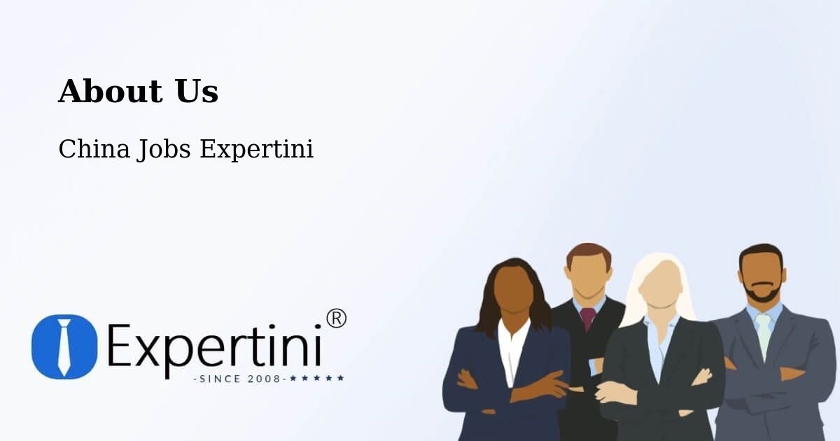 About Expertini Recruitment Platform  – Fuzhou - Fuzhou, China Jobs Expertini