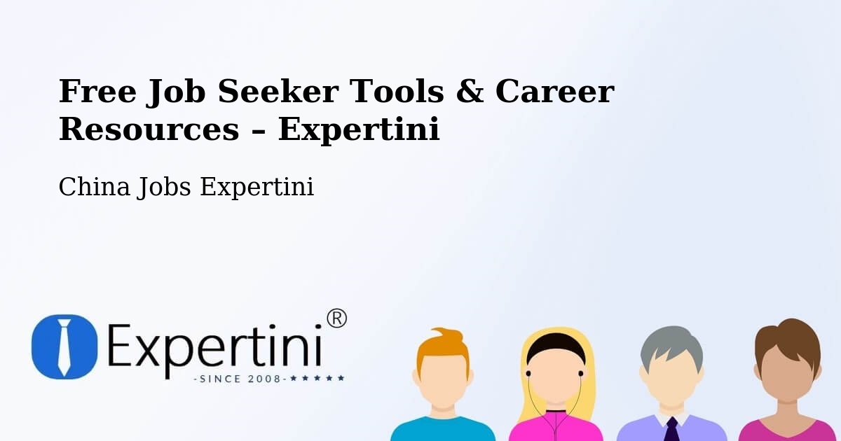 Free Job Seeker Tools & Career Resources – Fuzhou - Fuzhou, China Jobs Expertini